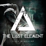 Обложка для The Last Element - Stuck In My Head