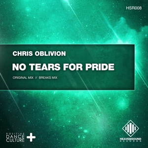 Обложка для Chris Oblivion - No Tears For Pride (Chris Oblivion Breaks Mix)