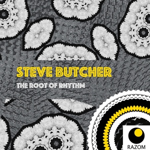 Обложка для Steve Butcher - The Root Of Rhythm