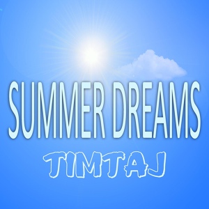Обложка для TimTaj - Summer Dreams