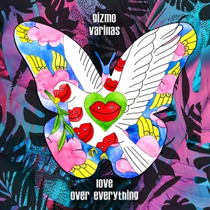 Обложка для Gizmo Varillas - Love Over Everything