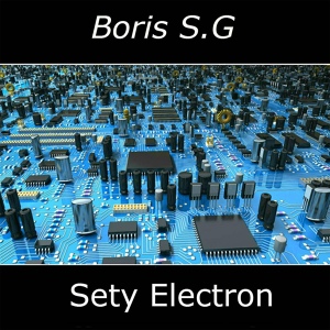 Обложка для Boris S.G - Sety Electron II