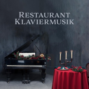 Обложка для Entspannende Piano Jazz Akademie - Abendessen bei Kerzenlicht