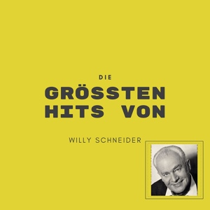 Обложка для Willy Schneider - Leise singt der Südwind