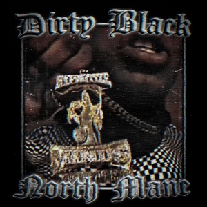 Обложка для NORTH MANE - Dirty Black