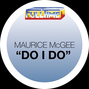 Обложка для Maurice Mc Gee - Do I Do