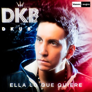 Обложка для DKB - Ella Lo Que Quiere