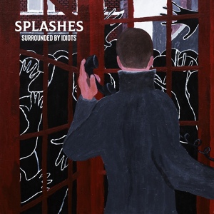 Обложка для Splashes - Surrounded By Idiots (Album Version)