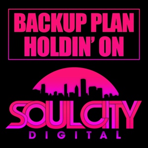 Обложка для Backup Plan - Holdin' On