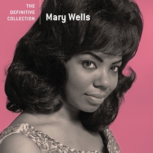 Обложка для Mary Wells - The One Who Really Loves You