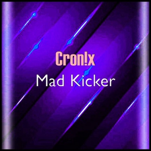 Обложка для Cron!x - Mad Kicker (Original Mix)