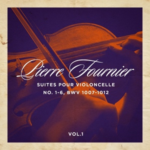 Обложка для Pierre Fournier - Suite pour violoncelle no. 1 en sol majeur, BWV 1007 : III. Courante