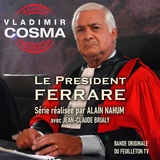 Обложка для Vladimir Cosma - Le Président Ferrare