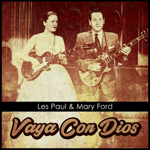 Обложка для Les Paul & Mary Ford - Bye Bye Blues
