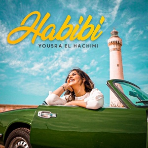 Обложка для Yousra El Hachimi - Habibi