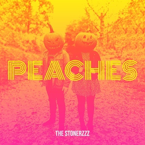 Обложка для The Stonerzzz - Peaches