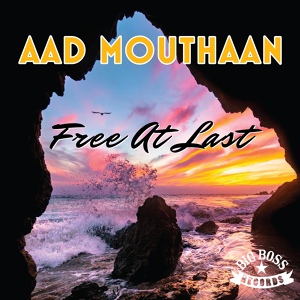 Обложка для Aad Mouthaan - Free At Last