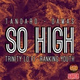 Обложка для Tandaro feat. Damas, Trinity Lo Fi, Ranking Youth - So High