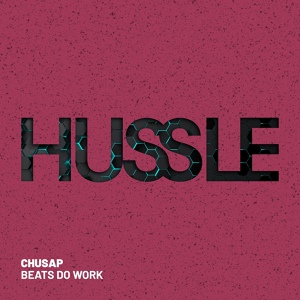 Обложка для MUZLOxxx ⚡ - Chusap - Beats Do Work (Rich Future Bass Mixshow Edit) [2019] [︻╦╤─ vk.com/muzloxxx ︻╦╤─]
