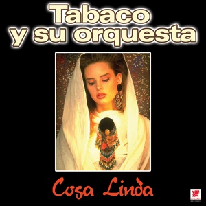 Обложка для Tabaco Y Su Orquesta - El Cafetero