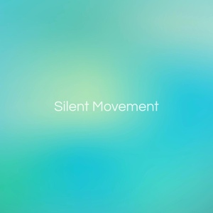 Обложка для Silent Movement - Open Fields