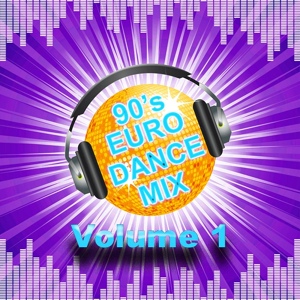 Обложка для Various Artists - 90's Euro: DJ Mix Vol 1