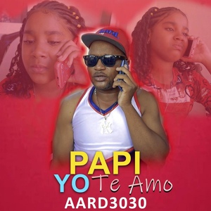 Обложка для AARD3030 - Papi Yo Te Amo