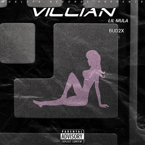 Обложка для Lil Mula feat. Bud2x - Villian