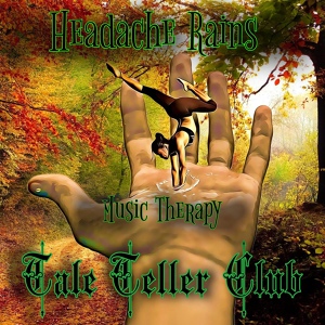Обложка для Tale Teller Club - Headache Rains Music Therapy