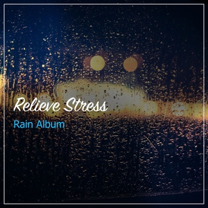 Обложка для Relaxing Rain Sounds, Deep Sleep Music Collective, Rain Recorders - Rain Sound: Bedtime Relaxation