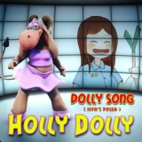 Обложка для Holly Dolly - Dolly Song ( Ieva's Polka )