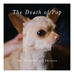 Обложка для The Death Of Pop - Tasteless