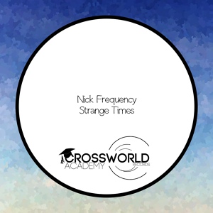 Обложка для Nick Frequency - Strange Times