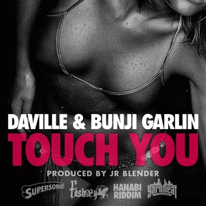 Обложка для Bunji Garlin, Da'Ville - Touch You