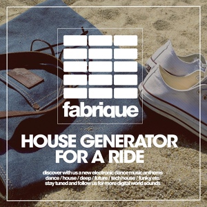 Обложка для House Generator - For A Ride