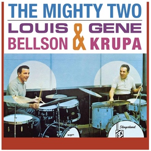 Обложка для Louis Bellson, Gene Krupa - The Mighty Two Alone Together