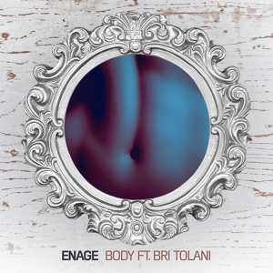 Обложка для [МузСекрет] EnAge - Body ft. Bri Tolani