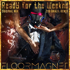Обложка для Floormagnet - Ready for the Weeknd