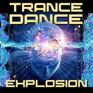 Обложка для Trance Explosion Djs - Escape from Trance Land