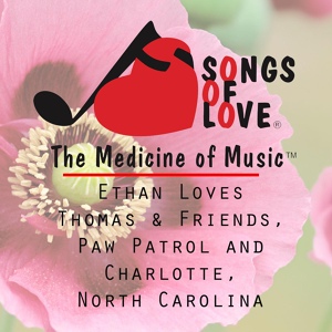 Обложка для L. Diggs - Ethan Loves Thomas & Friends, Paw Patrol and Charlotte, North Carolina