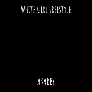 Обложка для akabby - White Girl Freestyle