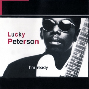 Обложка для Lucky Peterson - It Ain't Right
