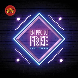 Обложка для P.M Project feat. Presss - Free