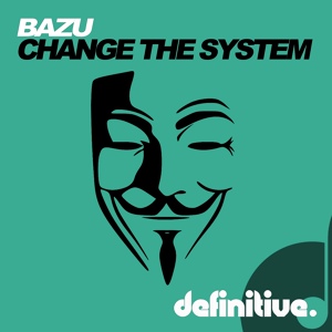 Обложка для Bazu - Change The System