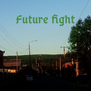 Обложка для Anxnstxtixn - Future Fight