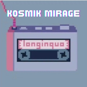 Обложка для Kosmik Mirage - Longínquo