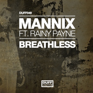 Обложка для Mannix feat. Rainy Payne - Breathless