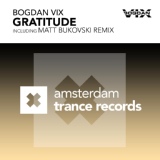 Обложка для Bogdan Vix - Gratitude (Matt Bukovski Remix)
