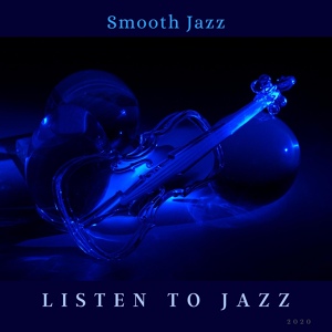 Обложка для Listen to Jazz - A Sea of Waves