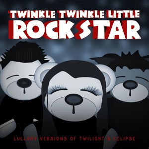 Обложка для Twinkle Twinkle Little Rock Star - Let's Get Lost (made famous by Beck & Bat For Lashes)